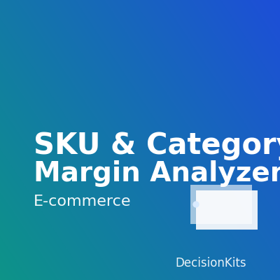 SKU & Category Margin Analyzer